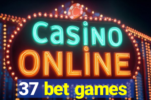 37 bet games