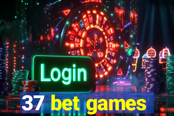 37 bet games