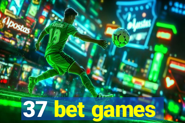 37 bet games