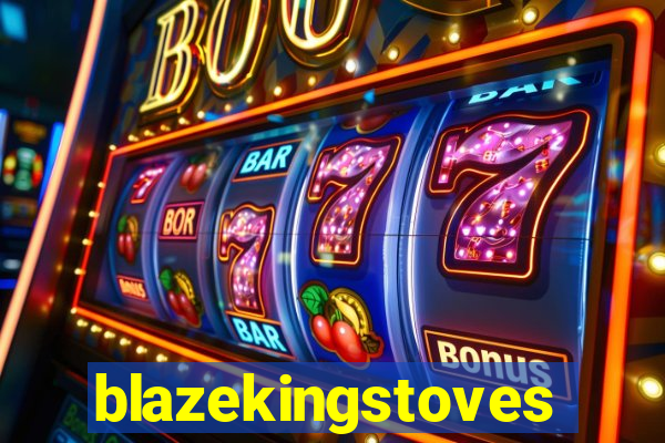 blazekingstoves