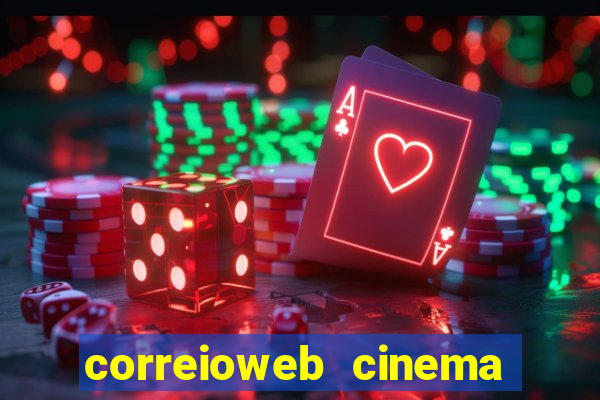 correioweb cinema todos os filmes