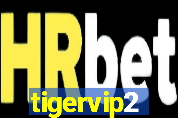 tigervip2