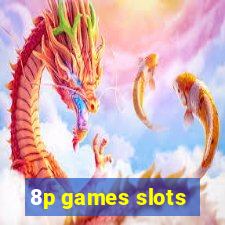 8p games slots