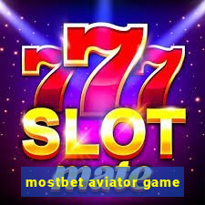 mostbet aviator game