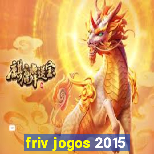 friv jogos 2015