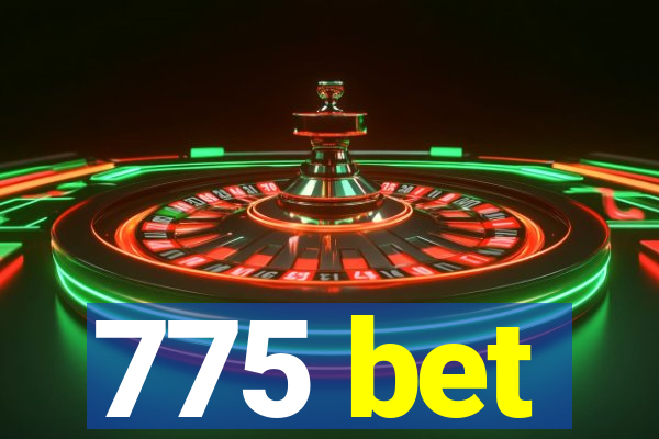 775 bet