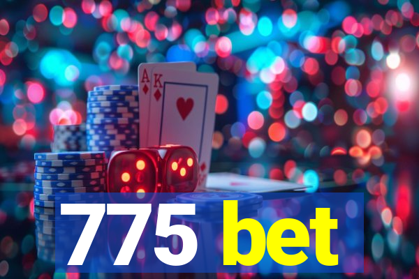 775 bet