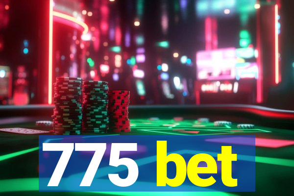 775 bet