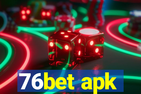 76bet apk