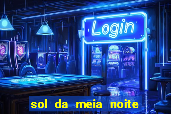 sol da meia noite ela morre