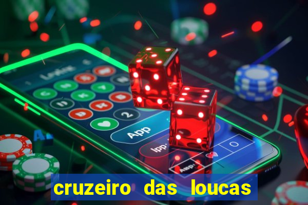 cruzeiro das loucas filme completo dublado superflix