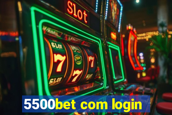 5500bet com login