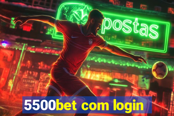 5500bet com login