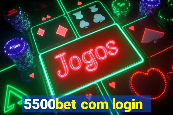 5500bet com login