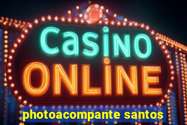 photoacompante santos