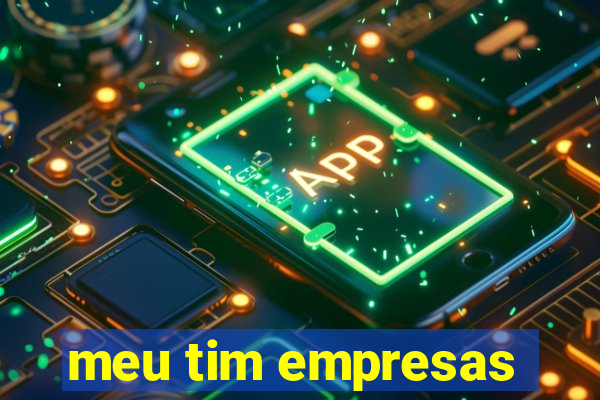 meu tim empresas