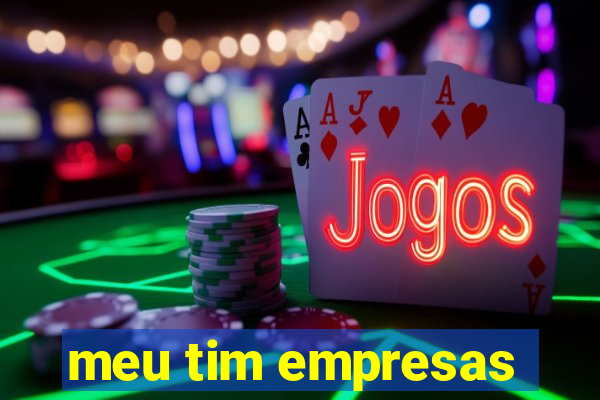 meu tim empresas