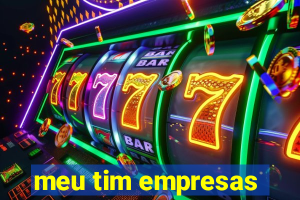 meu tim empresas