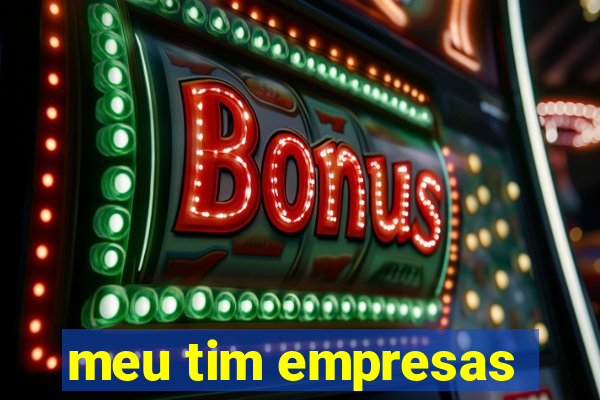 meu tim empresas