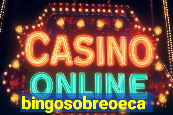 bingosobreoeca