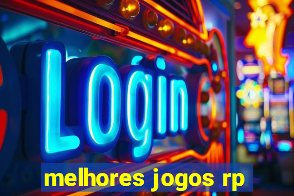 melhores jogos rp