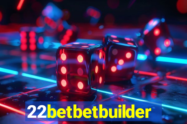 22betbetbuilder