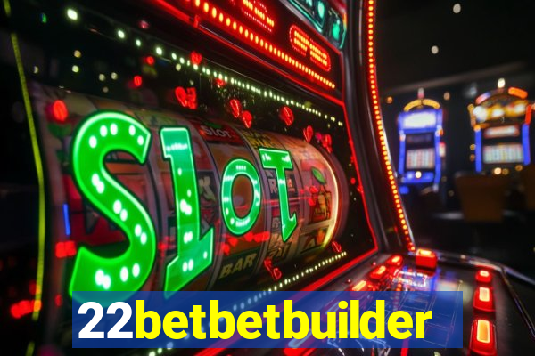 22betbetbuilder