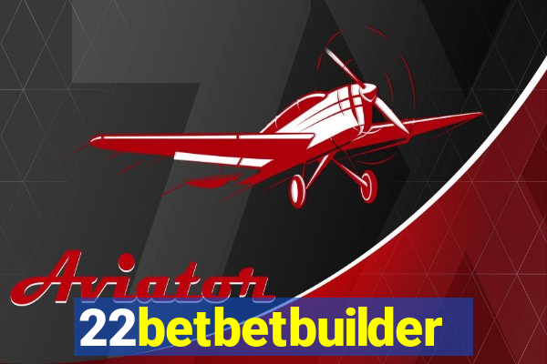 22betbetbuilder