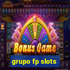 grupo fp slots