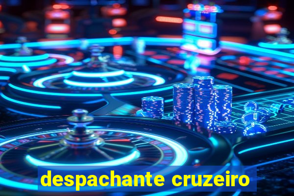 despachante cruzeiro