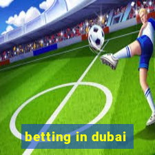 betting in dubai