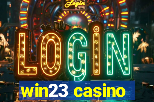 win23 casino