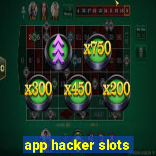 app hacker slots