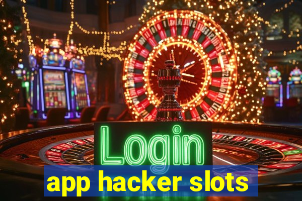 app hacker slots