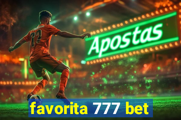 favorita 777 bet