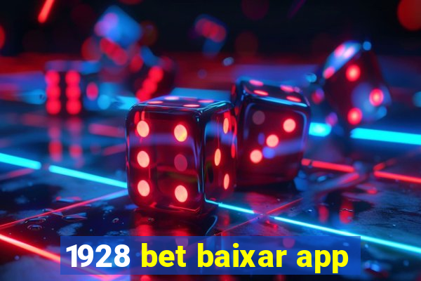 1928 bet baixar app