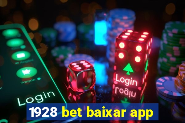 1928 bet baixar app