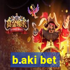 b.aki bet