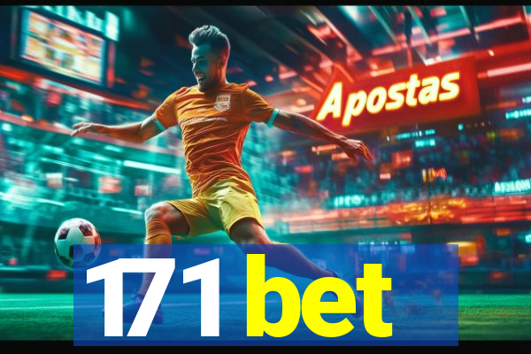 171 bet