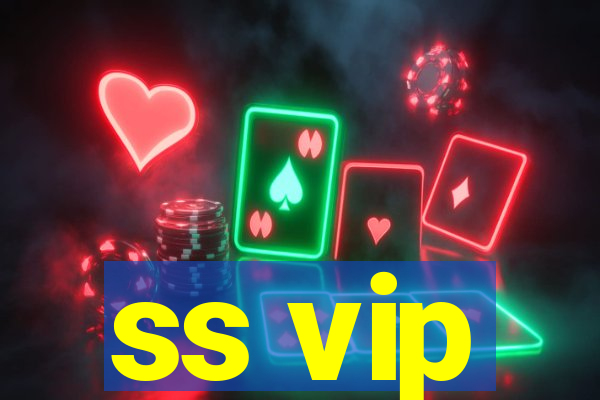 ss vip