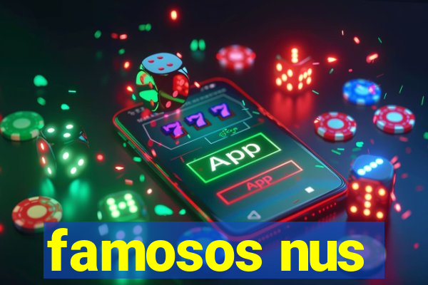 famosos nus