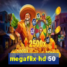 megaflix hd 50