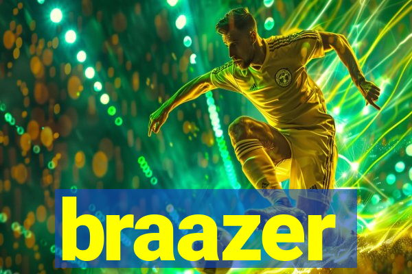 braazer