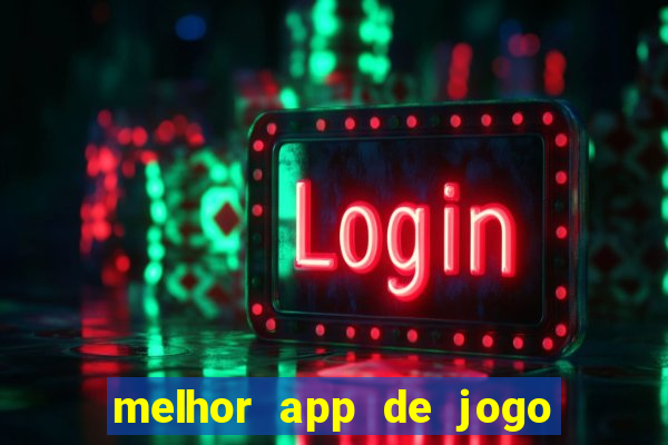 melhor app de jogo para ganhar dinheiro