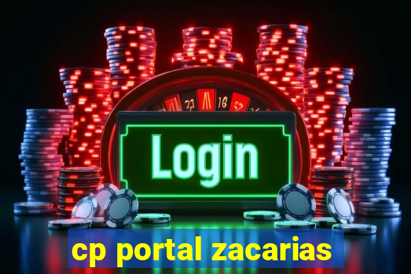 cp portal zacarias