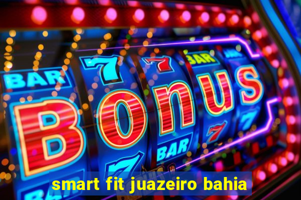 smart fit juazeiro bahia