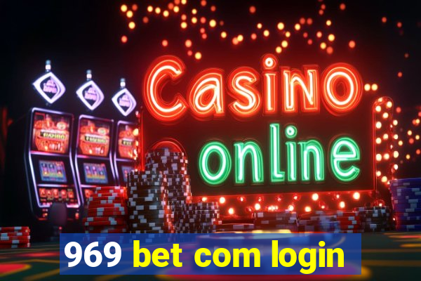 969 bet com login