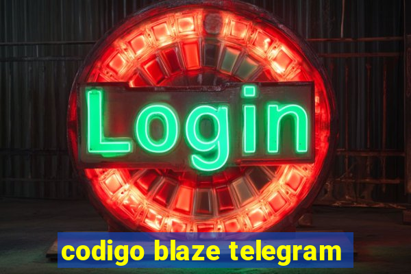 codigo blaze telegram