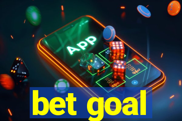 bet goal