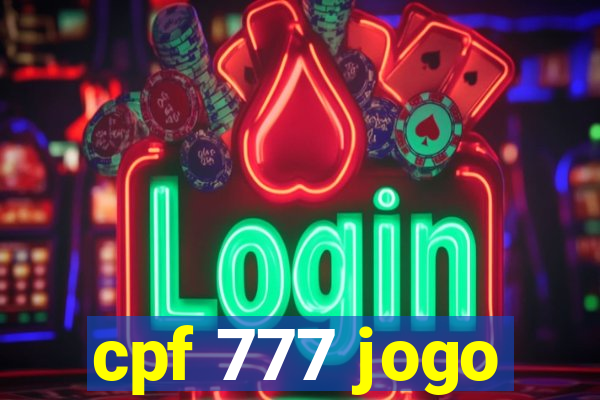 cpf 777 jogo